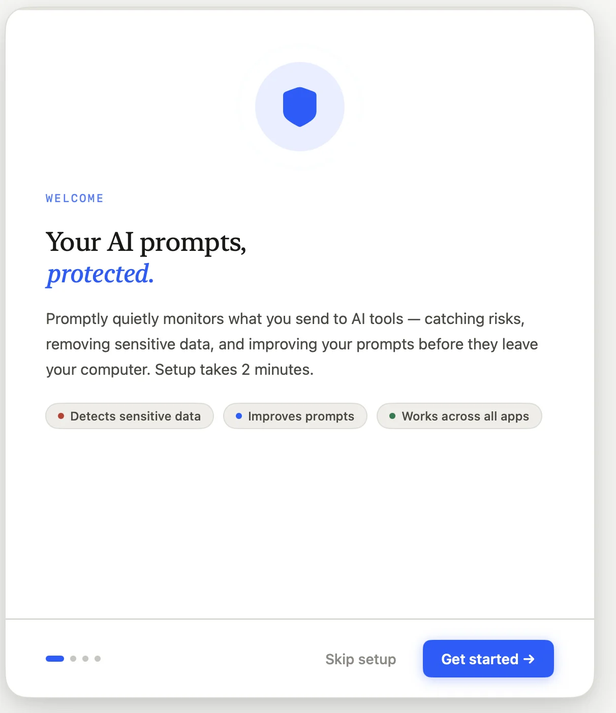 Promptly welcome screen — Your AI prompts, protected, with badges for detecting sensitive data, improving prompts and working across all apps